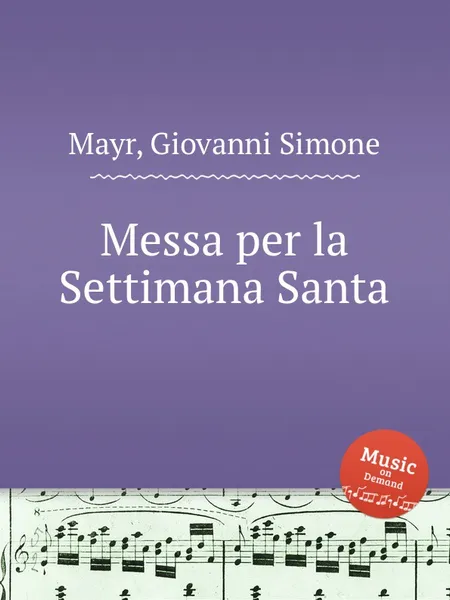 Обложка книги Messa per la Settimana Santa, G.S. Mayr