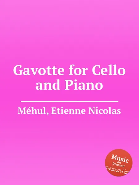Обложка книги Gavotte for Cello and Piano, E.N. Méhul