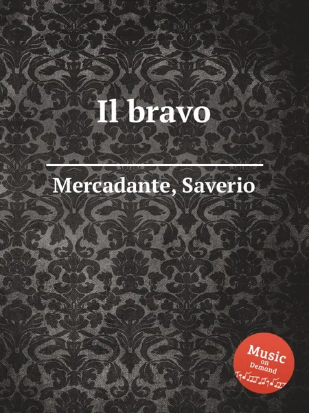 Обложка книги Il bravo, S. Mercadante