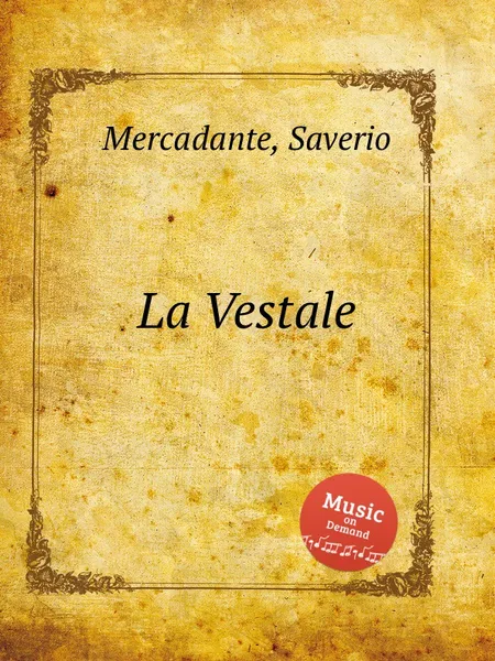 Обложка книги La Vestale, S. Mercadante