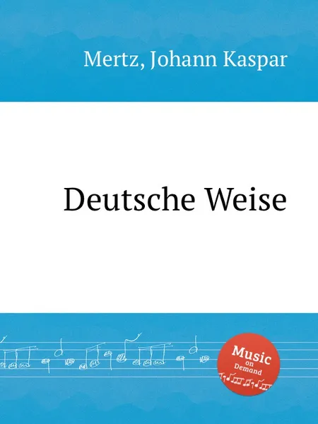 Обложка книги Deutsche Weise, J.K. Mertz