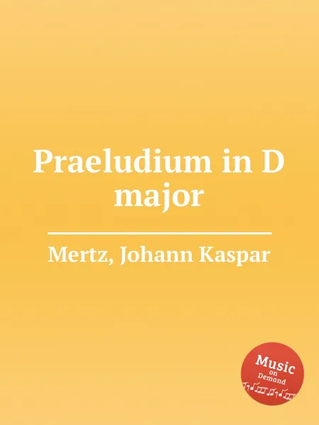 Обложка книги Praeludium in D major, J.K. Mertz