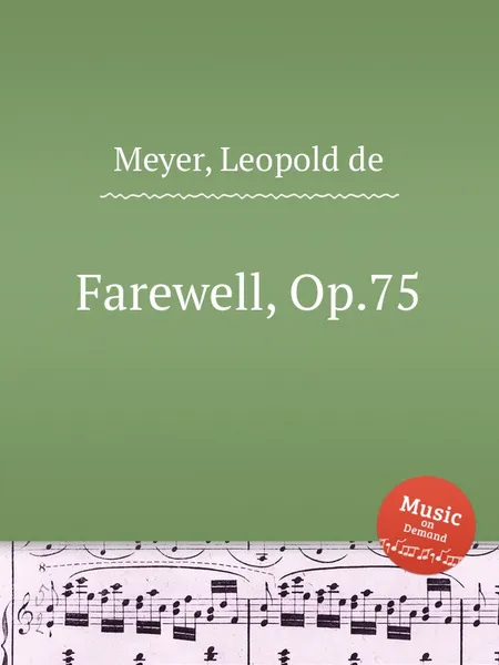 Обложка книги Farewell, Op.75, L. de Meyer