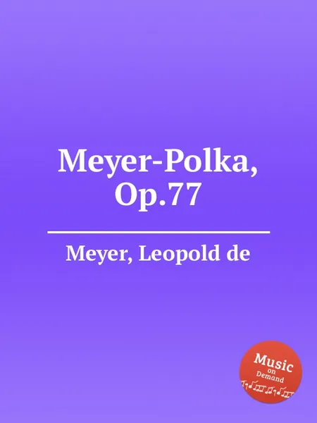 Обложка книги Meyer-Polka, Op.77, L. de Meyer