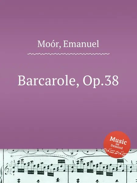 Обложка книги Barcarole, Op.38, E. Moór