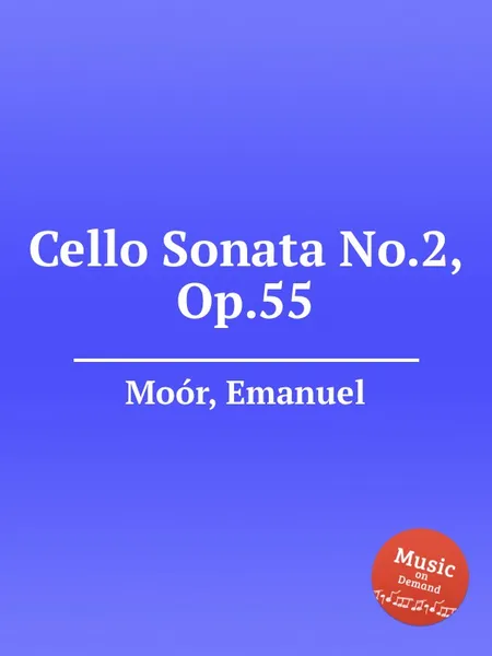 Обложка книги Cello Sonata No.2, Op.55, E. Moór