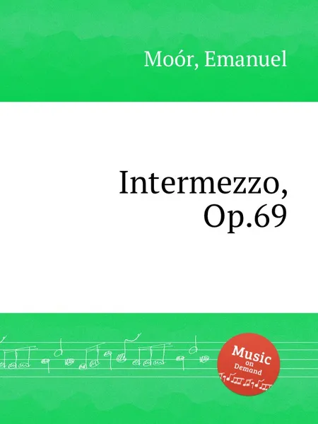 Обложка книги Intermezzo, Op.69, E. Moór