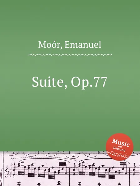 Обложка книги Suite, Op.77, E. Moór