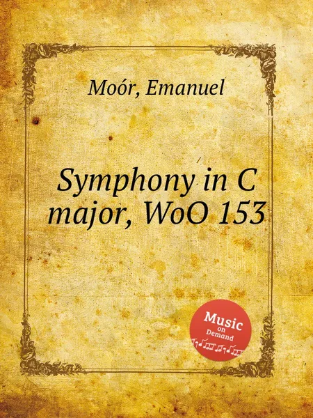 Обложка книги Symphony in C major, WoO 153, E. Moór