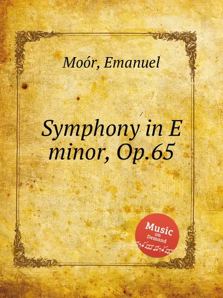 Обложка книги Symphony in E minor, Op.65, E. Moór