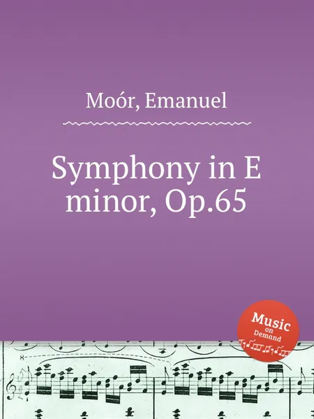 Обложка книги Symphony in E minor, Op.65, E. Moór