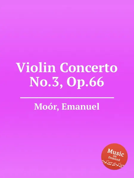 Обложка книги Violin Concerto No.3, Op.66, E. Moór