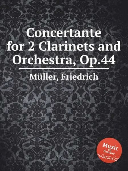 Обложка книги Concertante for 2 Clarinets and Orchestra, Op.44, F. Müller