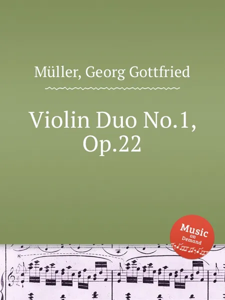 Обложка книги Violin Duo No.1, Op.22, G.G. Müller