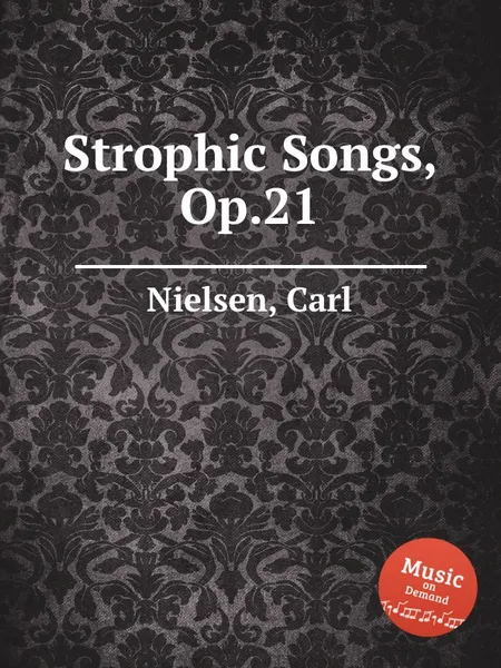 Обложка книги Strophic Songs, Op.21, C. Nielsen