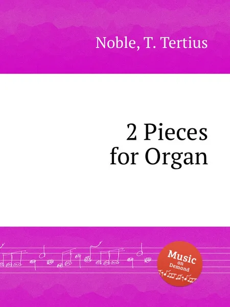 Обложка книги 2 Pieces for Organ, T.T. Noble