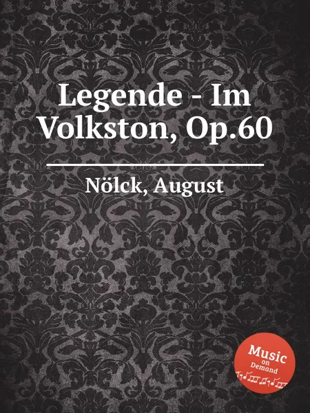 Обложка книги Legende - Im Volkston, Op.60, A. Nölck