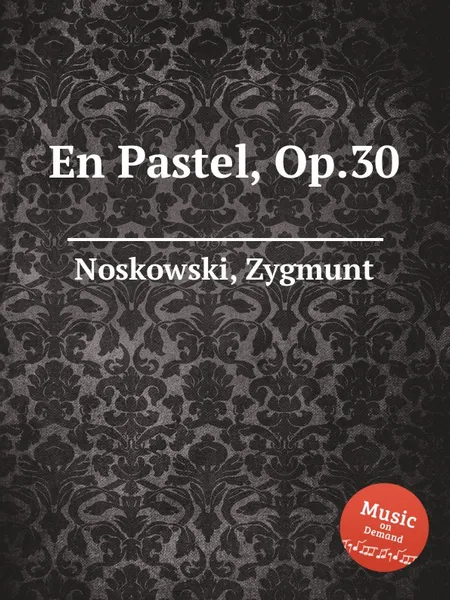 Обложка книги En Pastel, Op.30, Z. Noskowski