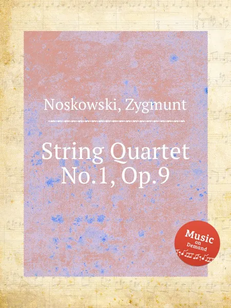 Обложка книги String Quartet No.1, Op.9, Z. Noskowski