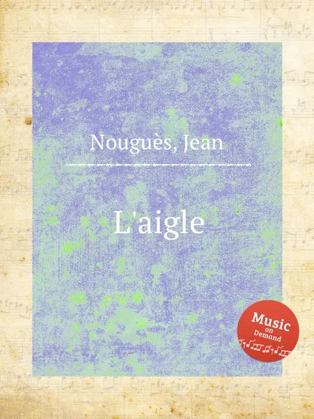 Обложка книги L'aigle, J. Nouguès