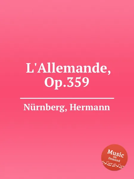 Обложка книги L'Allemande, Op.359, H. Nürnberg