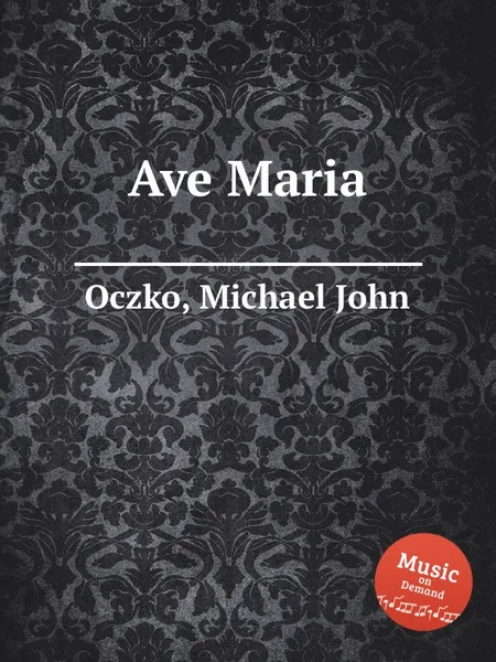 Обложка книги Ave Maria, M.J. Oczko