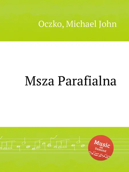 Обложка книги Msza Parafialna, M.J. Oczko