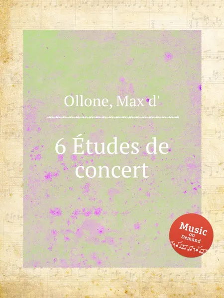 Обложка книги 6 Etudes de concert, M. de Ollone