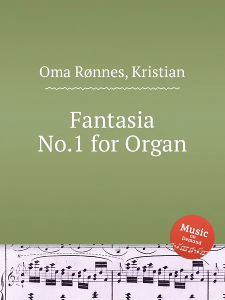 Обложка книги Fantasia No.1 for Organ, K.O. Rønnes