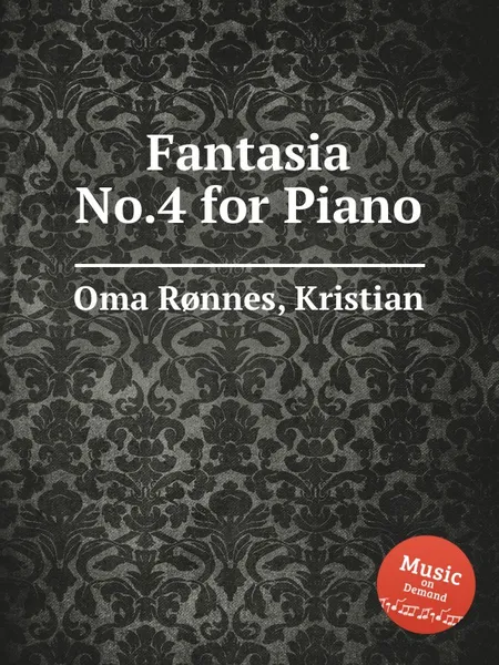 Обложка книги Fantasia No.4 for Piano, K.O. Rønnes