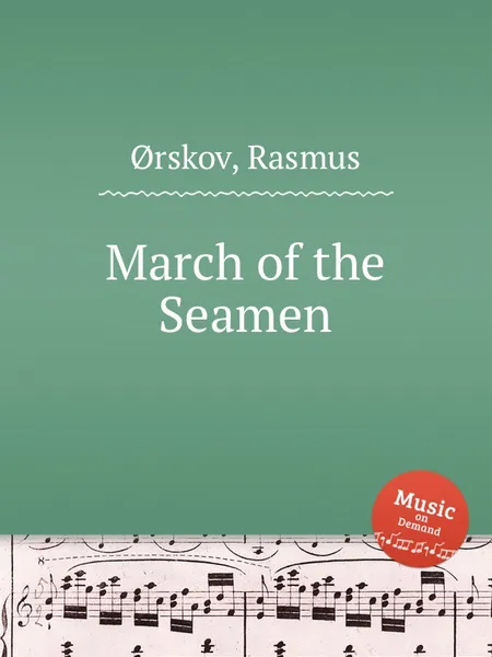 Обложка книги March of the Seamen, R. Ørskov