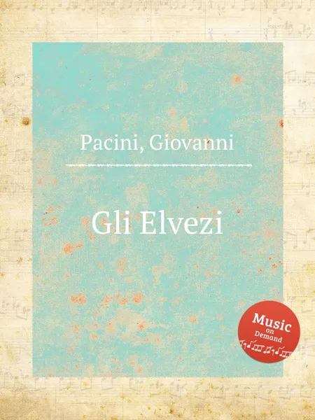 Обложка книги Gli Elvezi, G. Pacini