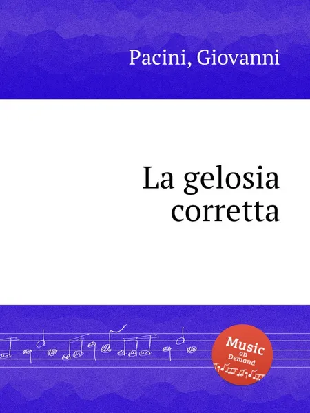 Обложка книги La gelosia corretta, G. Pacini