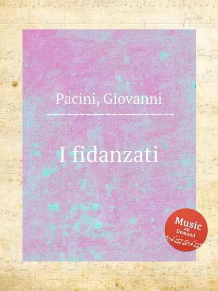 Обложка книги I fidanzati, G. Pacini