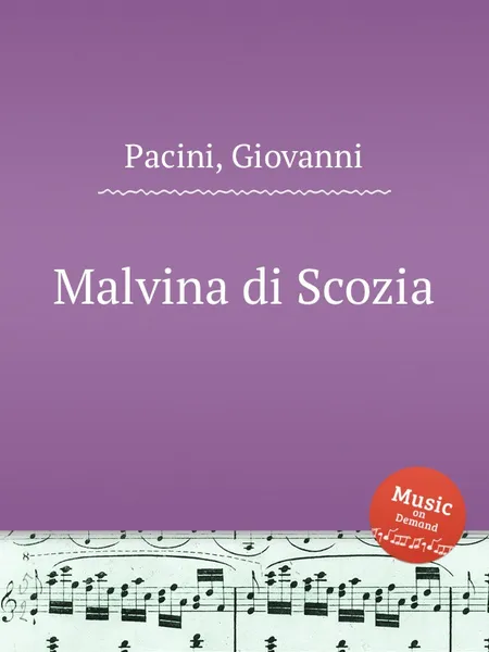 Обложка книги Malvina di Scozia, G. Pacini