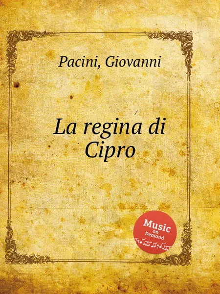 Обложка книги La regina di Cipro, G. Pacini