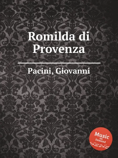 Обложка книги Romilda di Provenza, G. Pacini