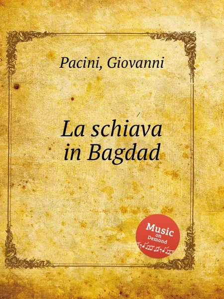 Обложка книги La schiava in Bagdad, G. Pacini