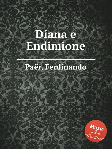 Обложка книги Diana e Endimione, F. Paër