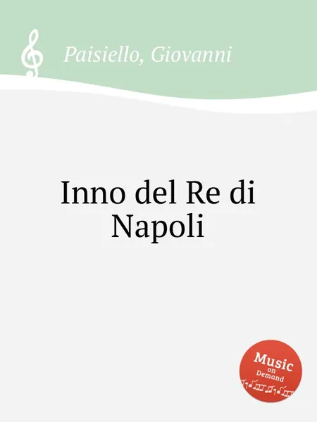 Обложка книги Inno del Re di Napoli, G. Paisiello