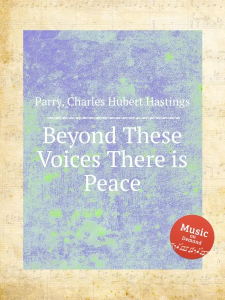 Обложка книги Beyond These Voices There is Peace, C.H. Parry