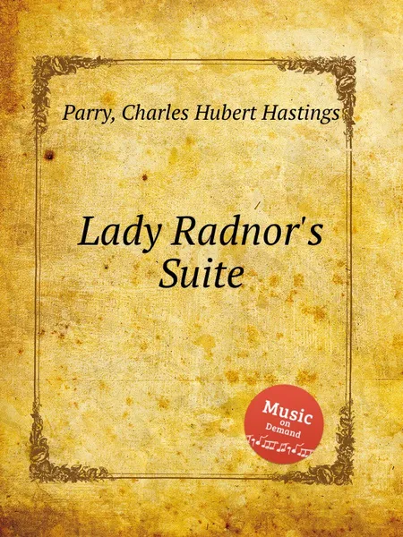 Обложка книги Lady Radnor's Suite, C.H. Parry