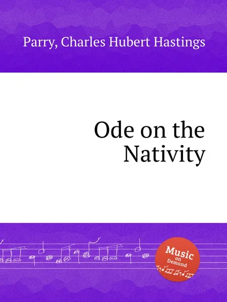 Обложка книги Ode on the Nativity, C.H. Parry