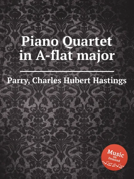 Обложка книги Piano Quartet in A-flat major, C.H. Parry