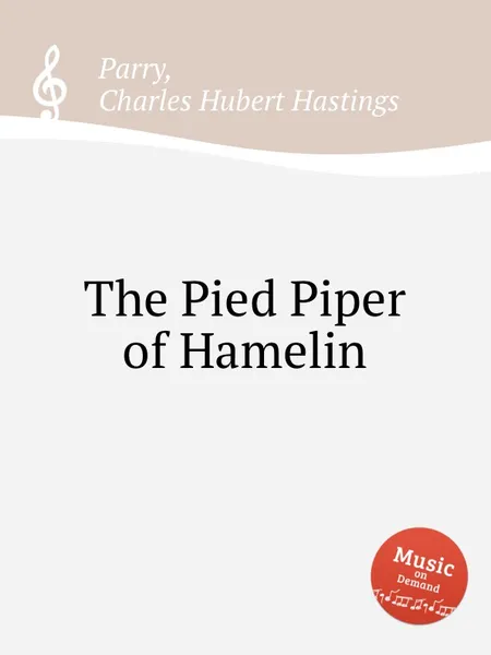 Обложка книги The Pied Piper of Hamelin, C.H. Parry