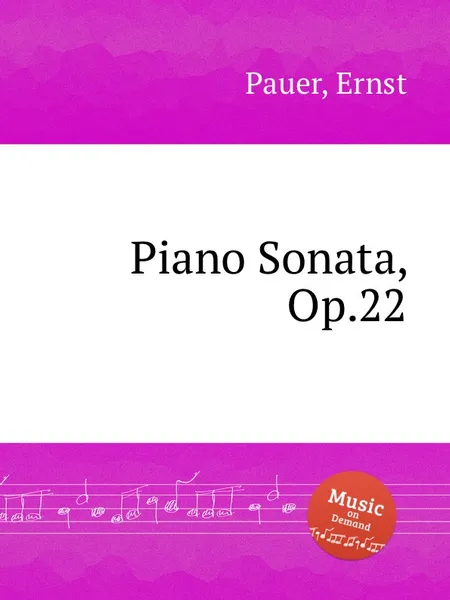 Обложка книги Piano Sonata, Op.22, E. Pauer