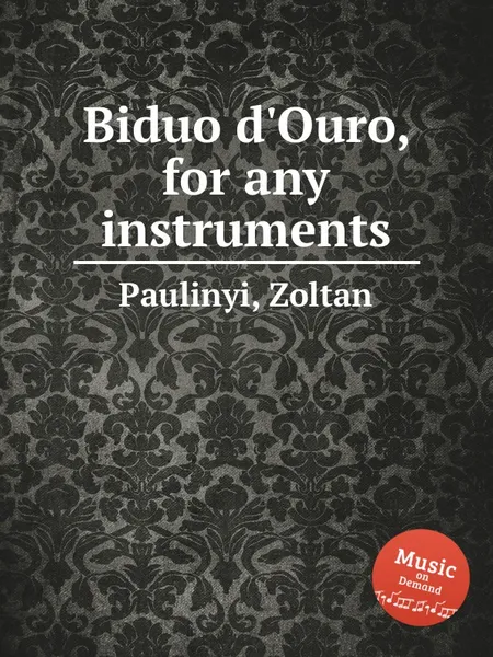 Обложка книги Biduo d'Ouro, for any instruments, Z. Paulinyi