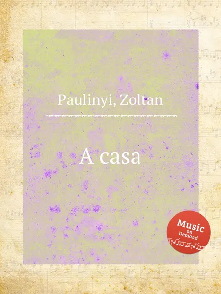 Обложка книги A casa, Z. Paulinyi