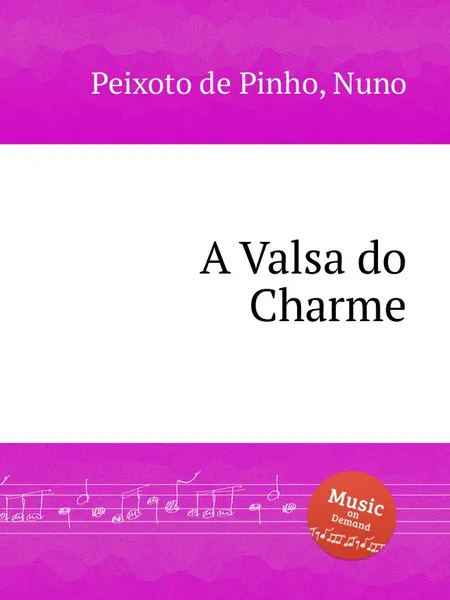 Обложка книги A Valsa do Charme, N.P. Pinho