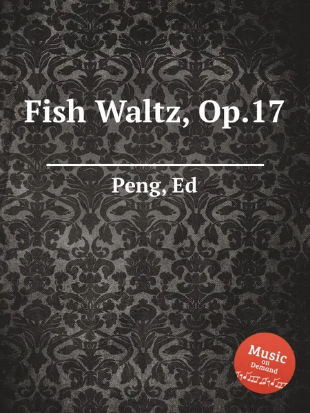 Обложка книги Fish Waltz, Op.17, E. Peng